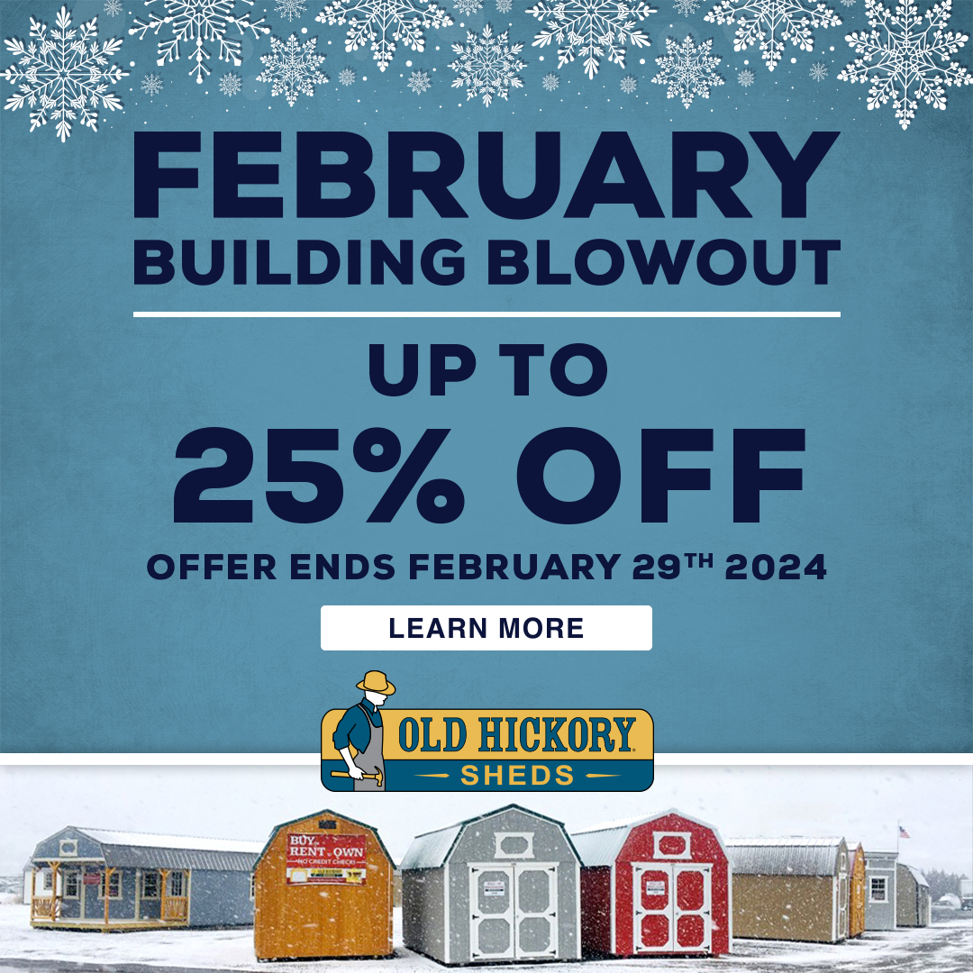 February Building Blowout Sales Event for shed sales at French Creek Shed Sales in Casper, WY Sheds up to 25% off!