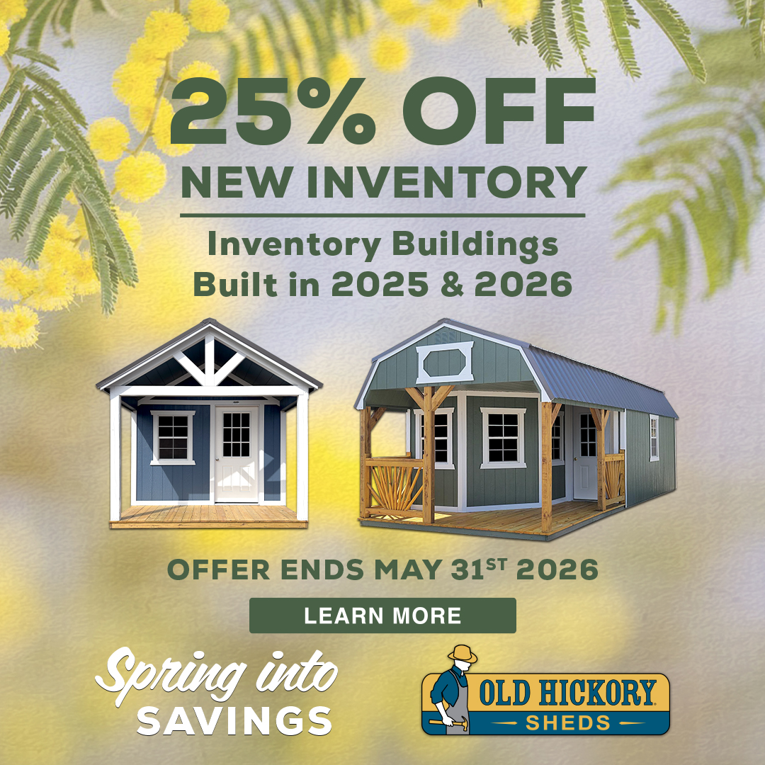 25% off new shed inventory! Buy a shed today with Free Delivery! See details for delivery restrictions.